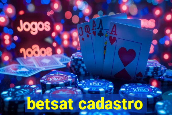 betsat cadastro